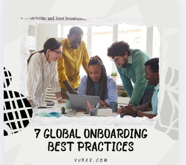 7 Global Onboarding Best Practices